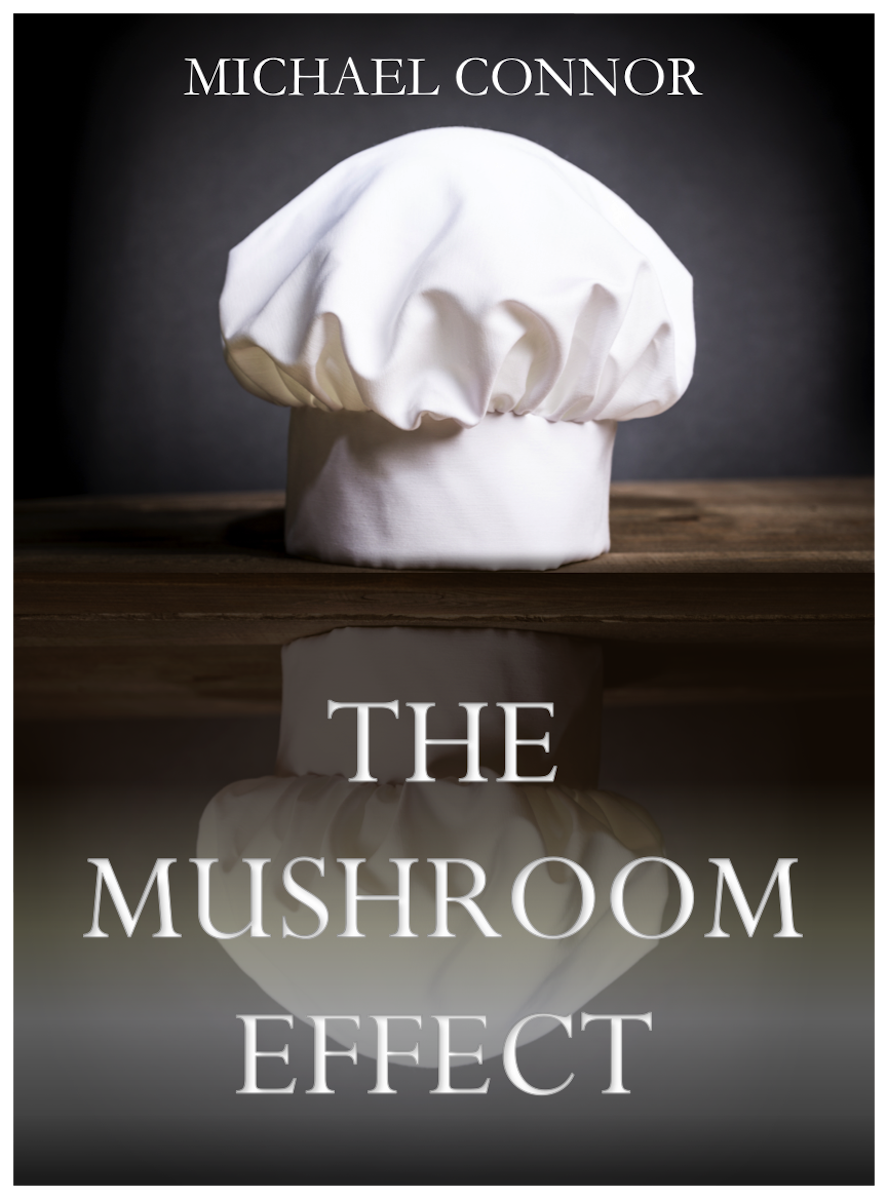 The Mushroom Effect by Michael Connor